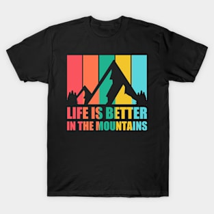 LIFE IS BETTER IN THE MOUNTAINS Retro Vintage Striped Colorfull Tropical Holiday Sunset Mountain Hike T-Shirt